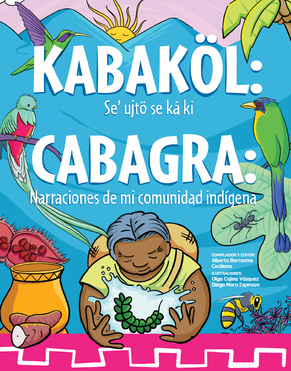 Cabagra: Narraciones de mi comunidad indígena