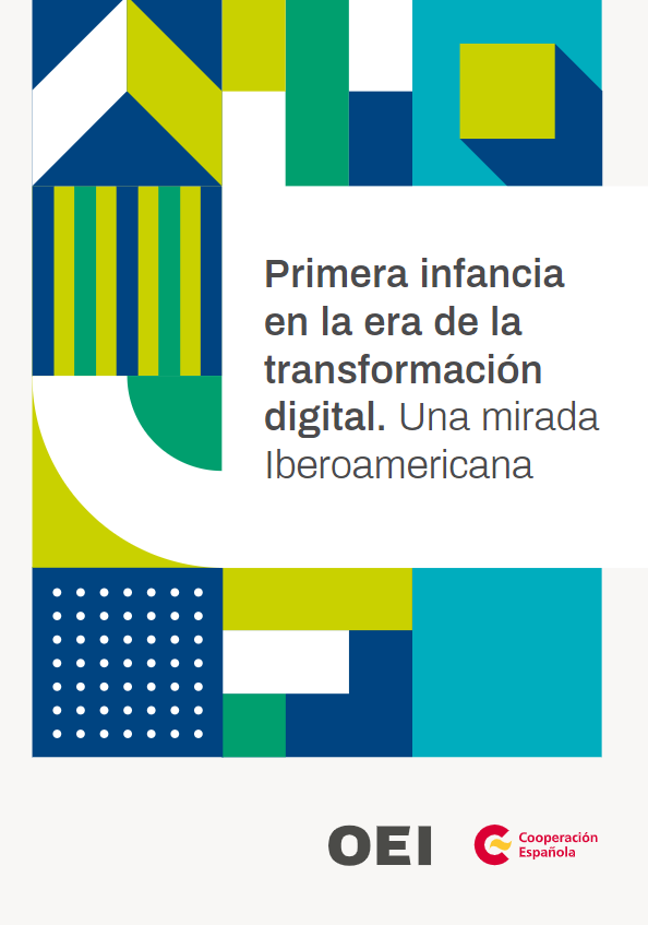 Primera infancia en la era de la transformación digital. Una mirada Iberoamericana