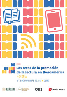 Memoria. Foro "Los retos de la promoción de la Lectura en Iberoamérica"