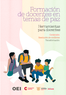 Formación de docentes en temas de paz: Herramientas para docentes