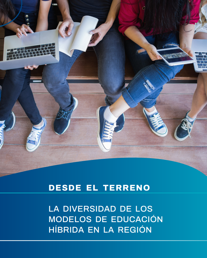 Desde el terreno: la diversidad de los modelos de educación híbrida en la región