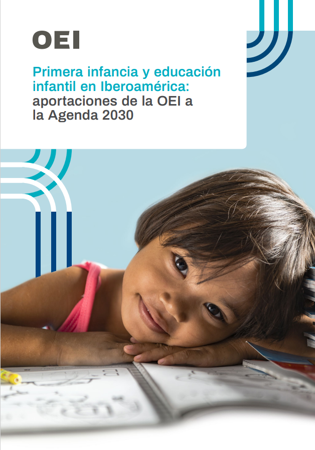 Primera infancia y educación infantil en Iberoamérica: aportaciones de la OEI a la Agenda 2030