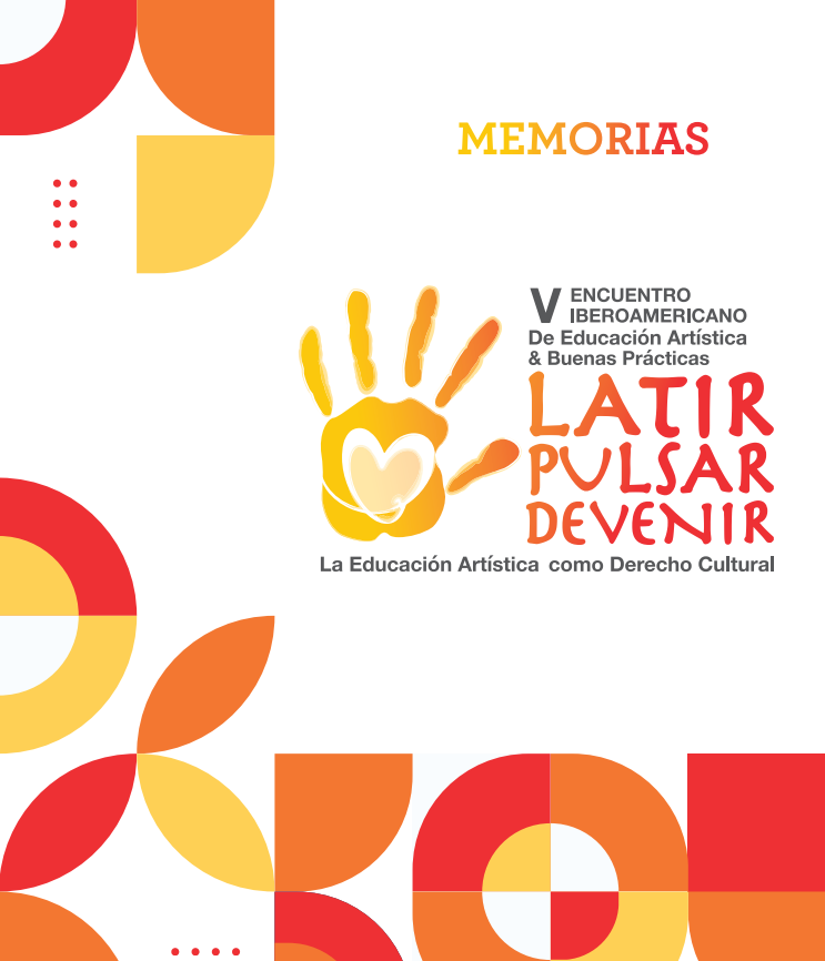 Memorias del V Encuentro Iberoamericano de Educación Artística