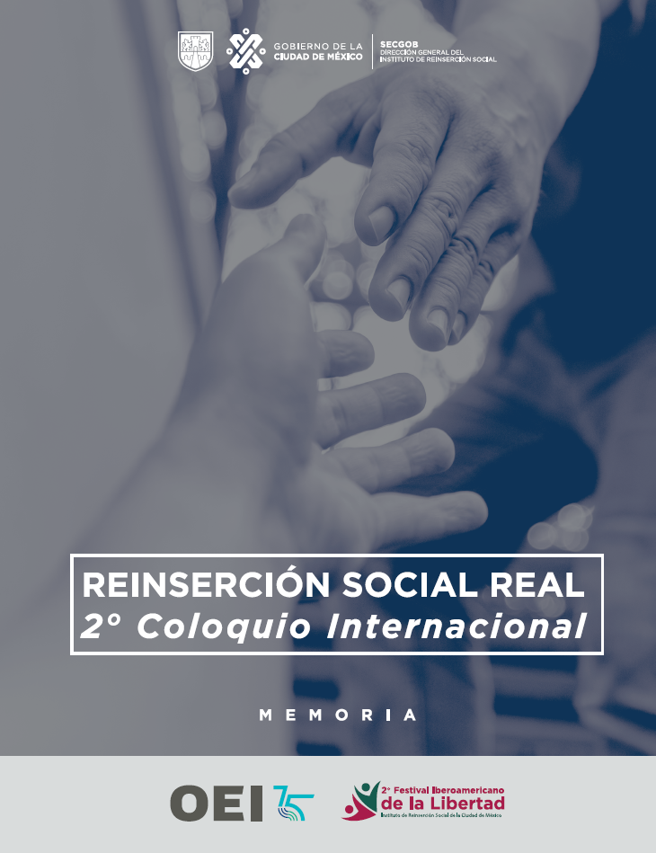 Reinserción Social Real. 2do Coloquio Internacional. MEMORIA